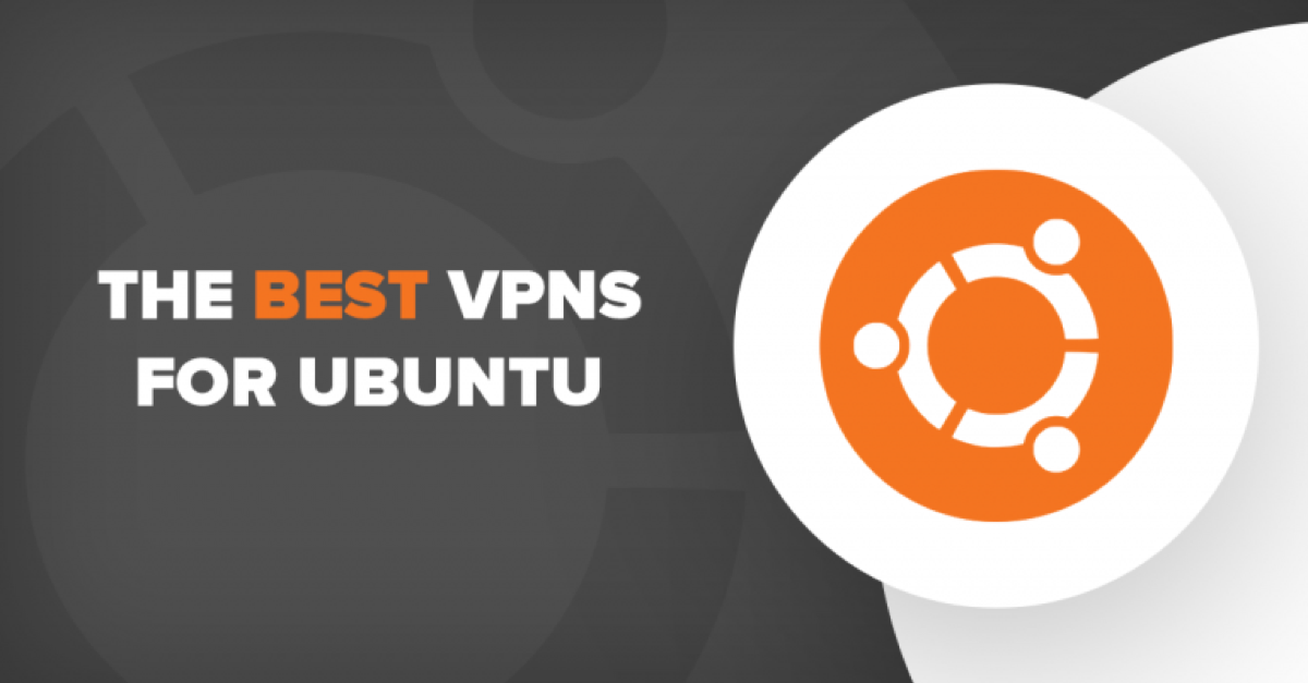 Cele mai bune și mai rapide 4 VPN-uri pentru Ubuntu în 2023