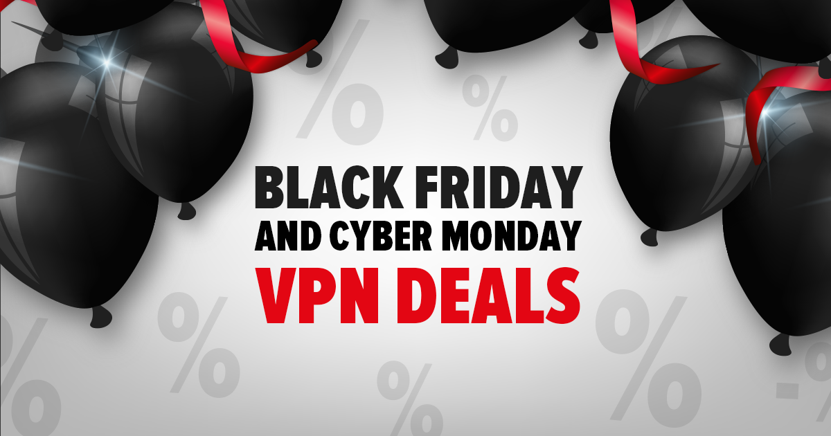 Top 15+ oferte la VPN de Black Friday și Cyber Monday 2023