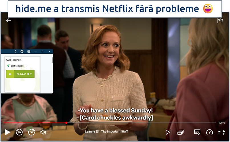 Captură de ecran cu Leanne în streaming pe Netflix cu hide.me conectat